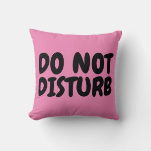 DO NOT DISTURB PILLOWS