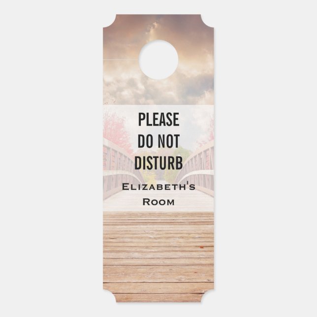 Do Not Disturb Rustic Wooden Bridge in the Country Door Hanger (Front)