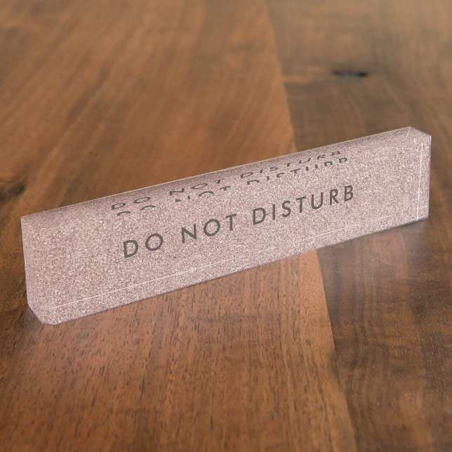 Do Not Disturb Sign Pretty Copper Glitter Business Nameplate (Side)