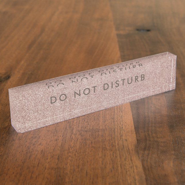 Do Not Disturb Sign Rose Gold Business Nameplate (Side)