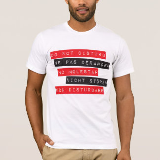 Do Not Disturb T-Shirt