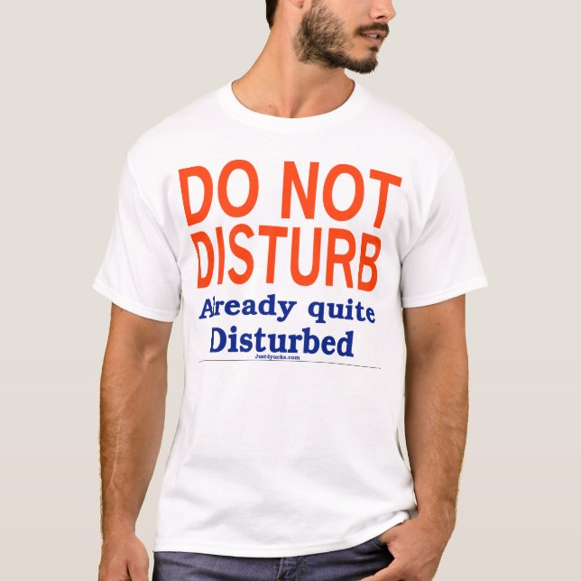 Do Not Disturb T-Shirt (Front)