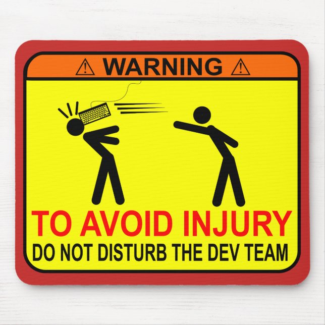 Do Not Disturb The Dev Team Mouse Mat (Front)