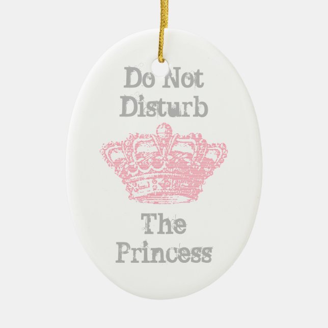 Do Not Disturb The Princess Door Hanger Ceramic Tree Decoration (Front)