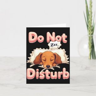 Do Not Disturb Wiener Dog Funny Dachshund Pajamas Card