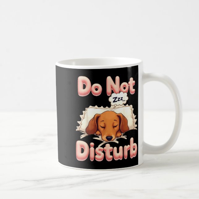 Do Not Disturb Wiener Dog Funny Dachshund Pajamas  Coffee Mug (Right)