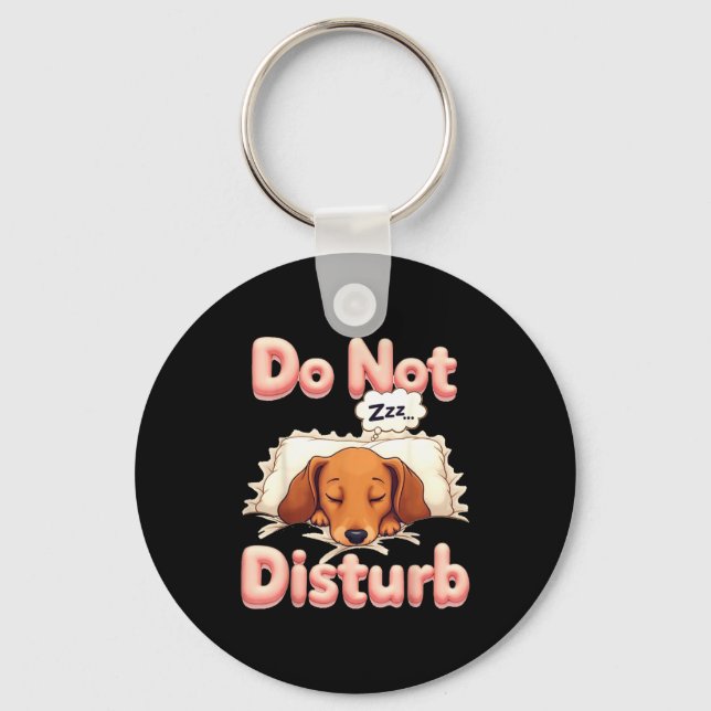 Do Not Disturb Wiener Dog Funny Dachshund Pajamas  Key Ring (Front)