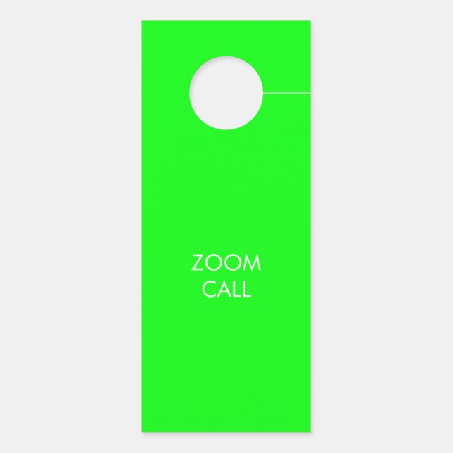 Do not Disturb, Zoom Call, neon green double sided Door Hanger (Back)