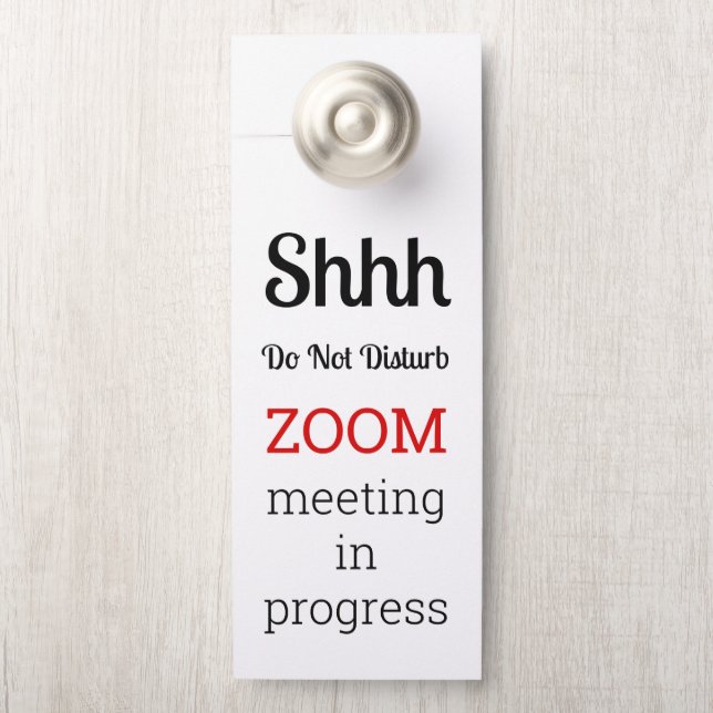 Do Not Disturb Zoom Meeting In Progress Door Hanger (On Knob)