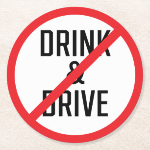 Do Not Drink and Drive Sign   Custom Round Coaster