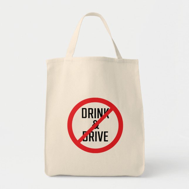 Do Not Drink And Drive Sign | Grocery Tote Bag (Front)