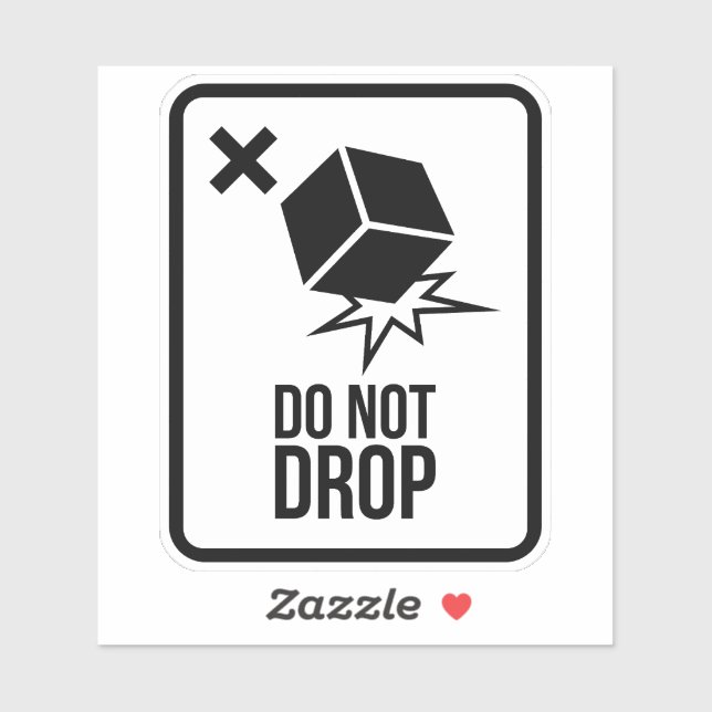 Do not drop  (Sheet)