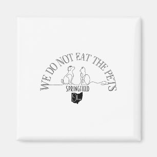 Do Not Eat Pets Debate Ohio Springfield Magnet