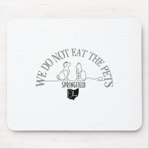 Do Not Eat Pets Debate Ohio Springfield  Mouse Mat