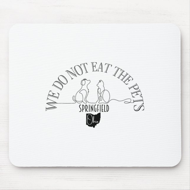 Do Not Eat Pets Debate Ohio Springfield  Mouse Mat (Front)