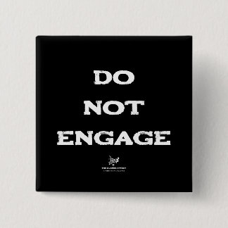 Do Not Engage 15 Cm Square Badge