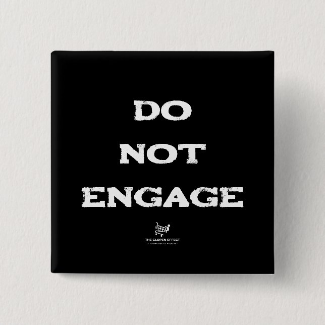 Do Not Engage 15 Cm Square Badge (Front)