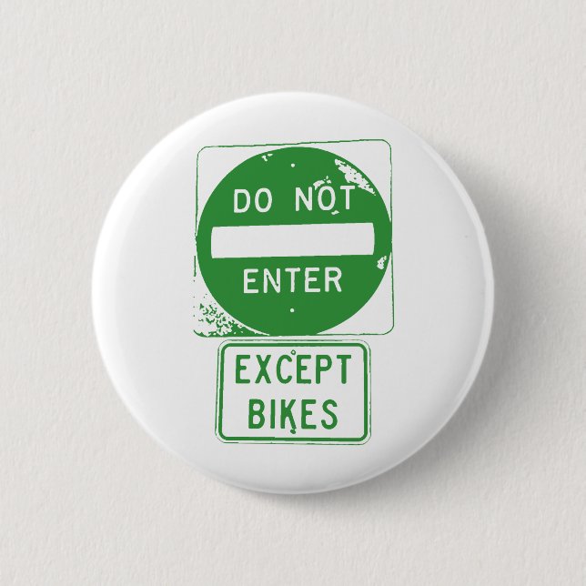 Do Not Enter Except Bikes 6 Cm Round Badge (Front)