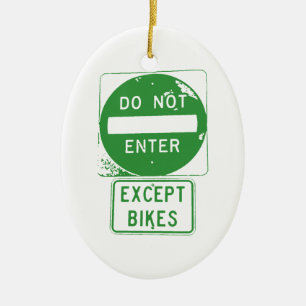 Do Not Enter Except Bikes Ceramic Tree Decoration