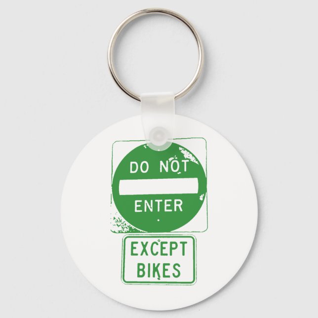 Do Not Enter Except Bikes Key Ring (Front)