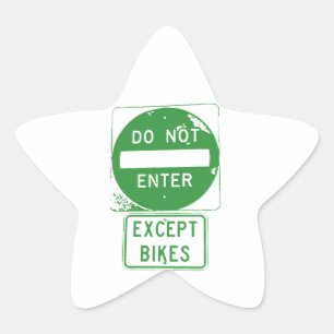 Do Not Enter Except Bikes Star Sticker