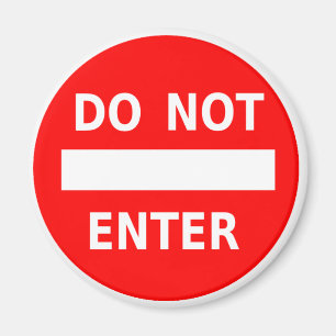 Do Not Enter magnet