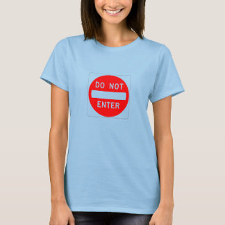 DO NOT ENTER T-Shirt
