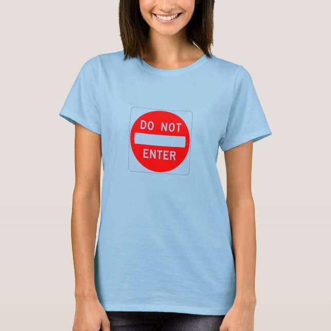 DO NOT ENTER T-Shirt (Front)