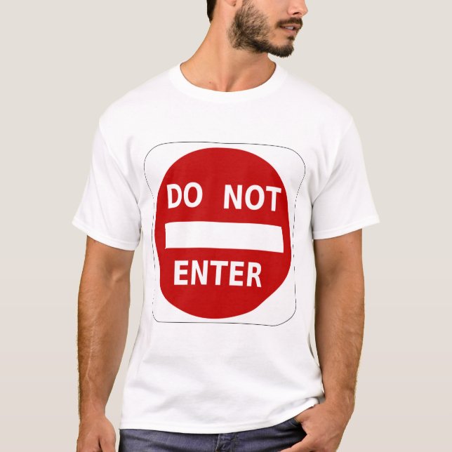 Do Not Enter T-Shirt (Front)