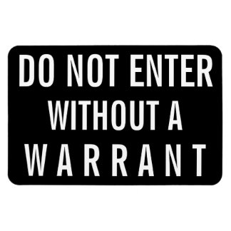 Do Not Enter Without A Warrant Sign Magnet