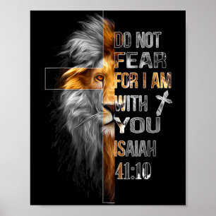 Do not fear for am with isaiah 41_10 lion of judah poster