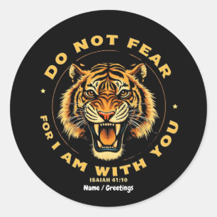 Do Not Fear For I Am With You Isaiah 41:10 Bible  Classic Round Sticker