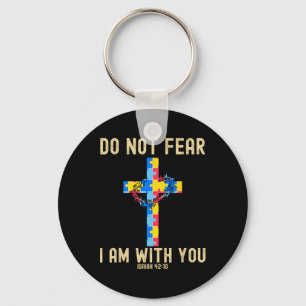 Do Not Fear I Am With You Autism Awareness Puzzle  Key Ring