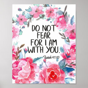 Do not fear I am with you quote Bible verse Isaiah Poster