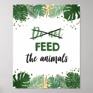 Do Not Feed Animals Tropical Safari Boy Birthday Poster
