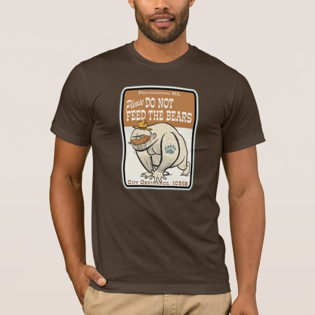 Do Not Feed The Bears T-Shirt (Front)