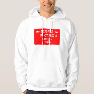 Do Not Feed The Gamers Hoodie