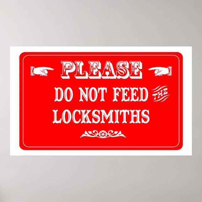 Do Not Feed The Locksmiths Poster (Front)