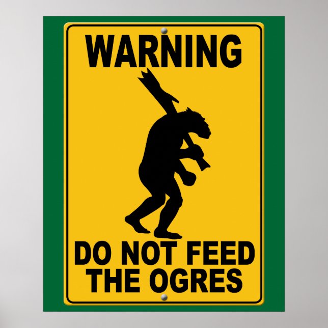 Do Not Feed the Ogres Poster (Front)