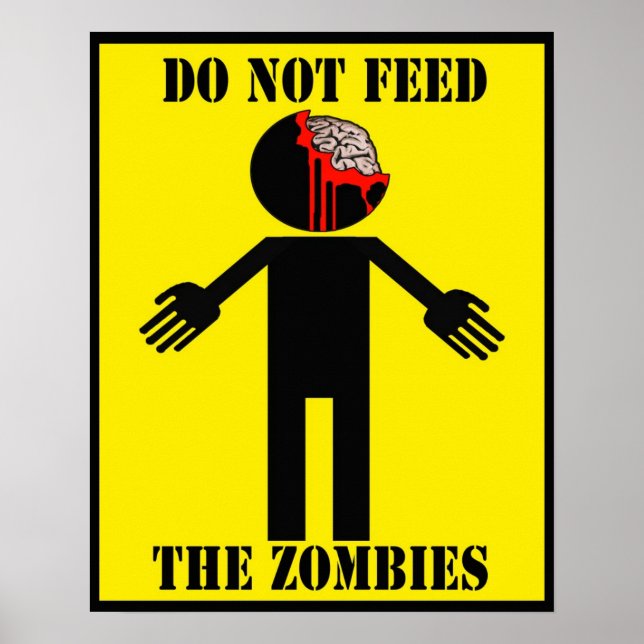 "DO NOT FEED THE ZOMBIES" poster Angry Johnny (Front)