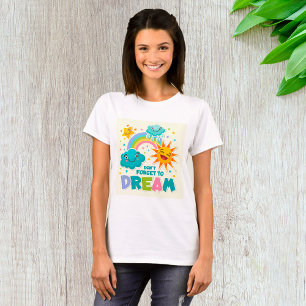 Do Not Forget to Dream Inspirational Sun Clouds  T-Shirt