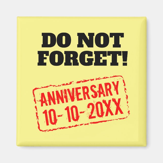 Do not forget wedding anniversary day funny fridge magnet (Front)