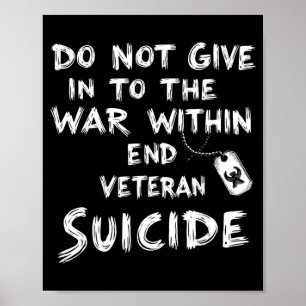 Do Not Give In To The War Within End Veteran Poster