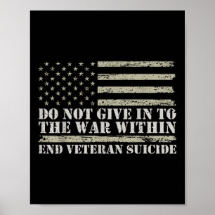 Do Not Give In To The War Within Veterans Mental H Poster