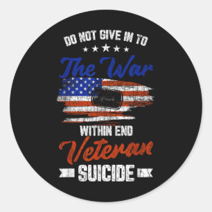 Do Not Give Into The War Within Happy Veterans Day Classic Round Sticker