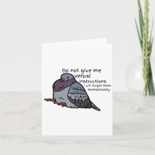 Do Not Give Me Verbal Instrutions I Will Forget Th Card