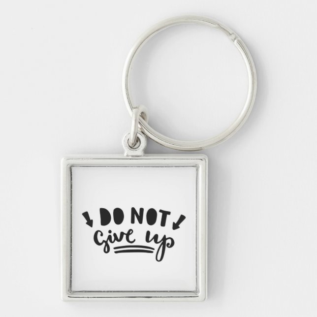 Do Not Give Up Key Ring (Front)
