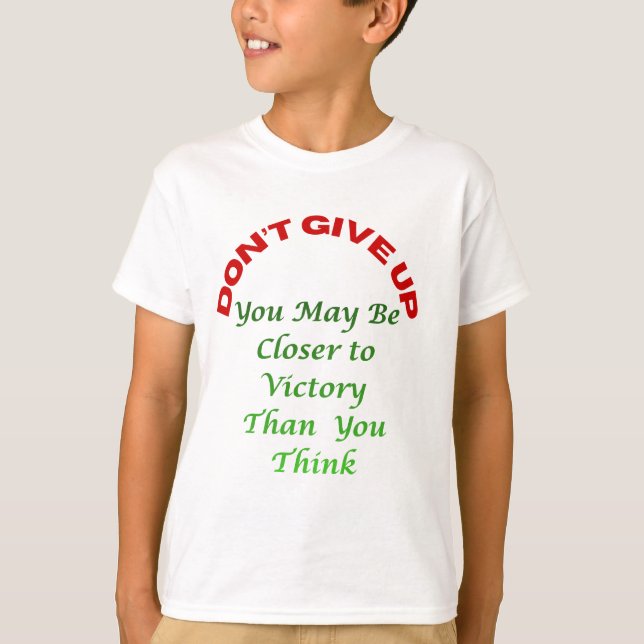 Do Not Give UP  T-Shirt (Front)