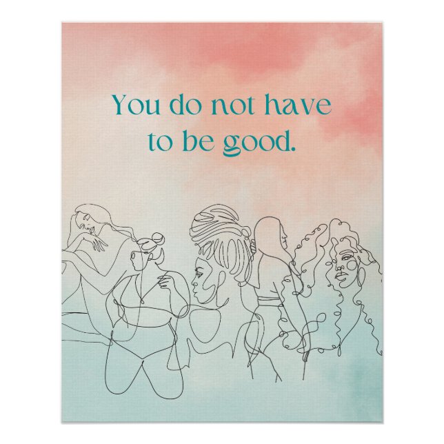 Do Not Have To Be Good Peach & Pastel Blue Poster (Front)