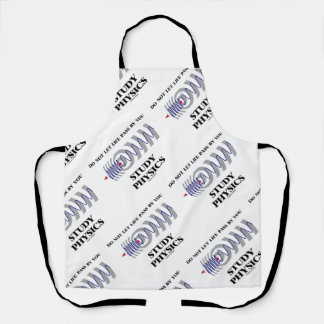 Do Not Let Life Pass By You Study Physics Apron